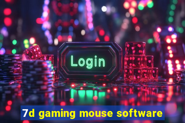 7d gaming mouse software